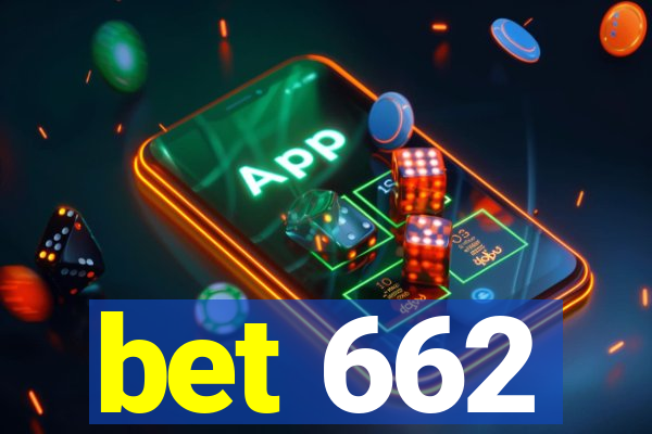 bet 662